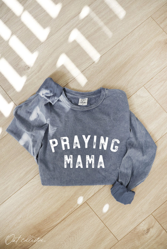Praying Mama Mineral Washed Long Sleeve Graphic