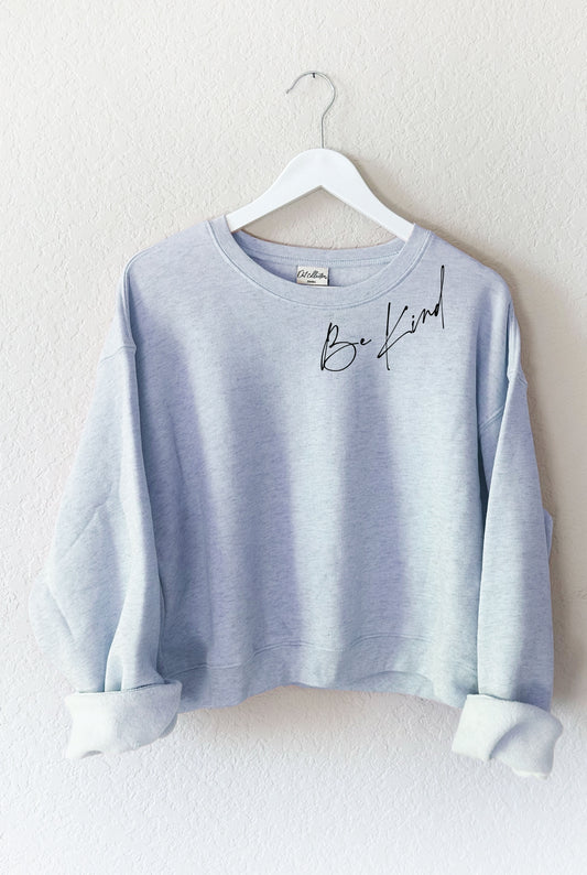 Be Kind Mid Graphic Sweatshirt Light Blue
