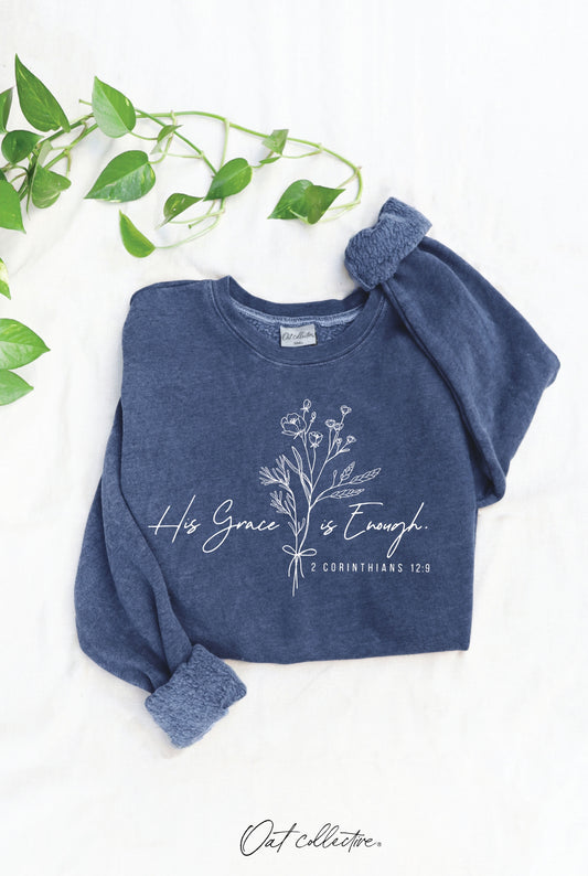 His Grace Is Enough Mineral Graphic Sweatshirt Vintage Denim